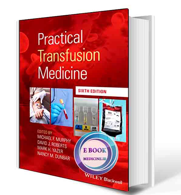 دانلود کتاب Practical Transfusion Medicine 6th Edition 2023 (ORIGINAL PDF)